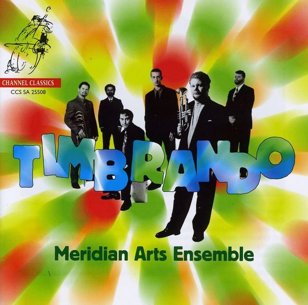 Meridian Arts Ensemble: Timbrando (Super Audio CD)