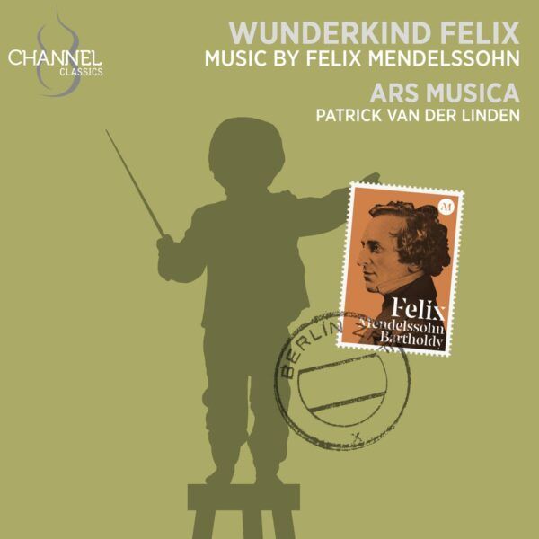 Felix Mendelssohn Bartholdy: Wunderkind Felix - Frühwerke (CD)