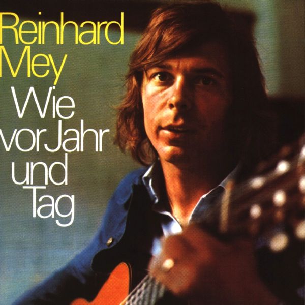 Reinhard Mey: Wie vor Jahr und Tag (CD)