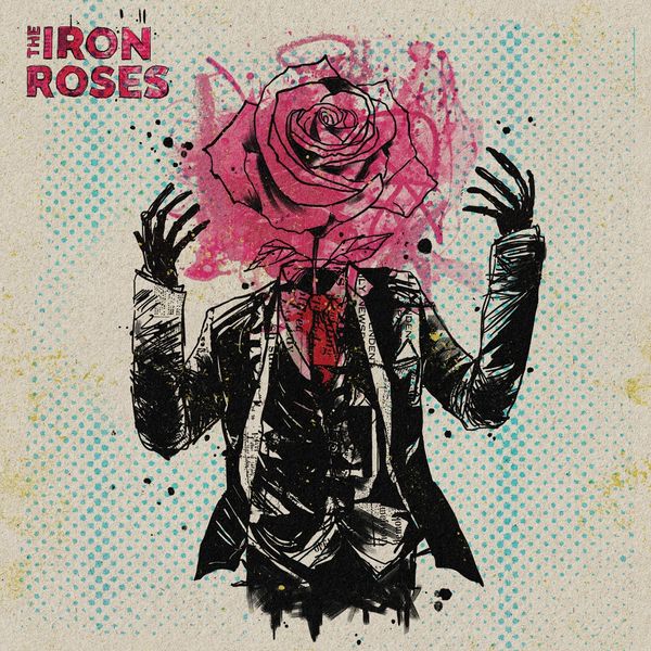 The Iron Roses: The Iron Roses (Colored Vinyl) (Auslieferung ... (LP)