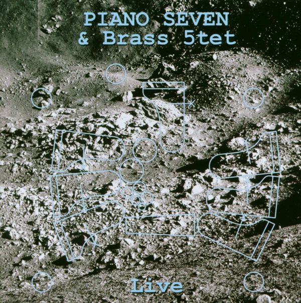 Piano Seven: Piano Seven & Brass 5tet - Live (CD)