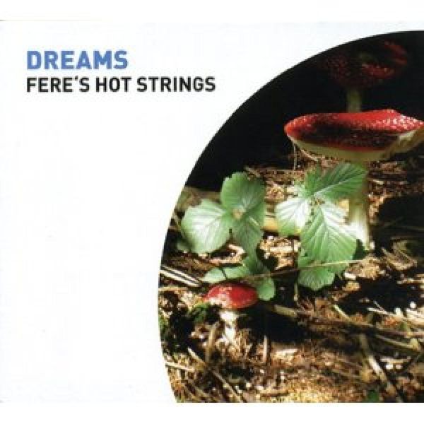 Feres Hot Strings: Dreams (CD)