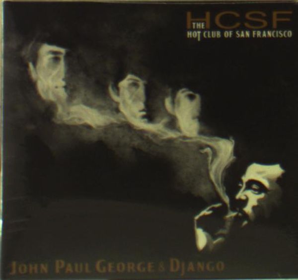 The Hot Club Of San Francisco: John, Paul, George & Django (CD)