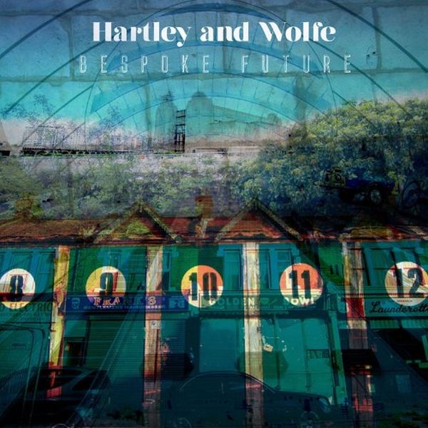 Hartley & Wolfe: Bespoke Future (CD)