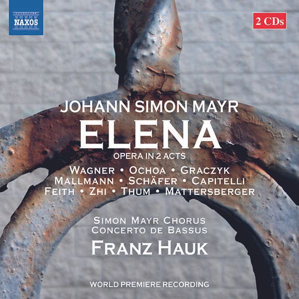 Johann Simon (Giovanni Simone) Mayr: Elena (2 CDs)