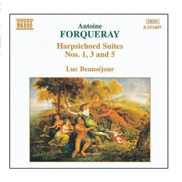 Antoine Forqueray: Suiten für Cembalo Nr.1,3,5 (CD)