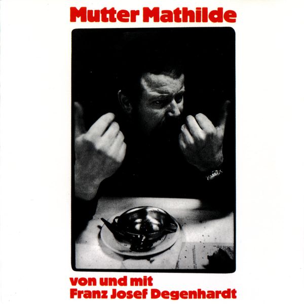 Franz Josef Degenhardt: Mutter Mathilde (CD)