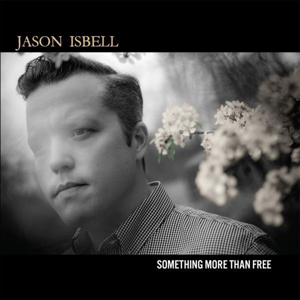 Jason Isbell: Something More Than Free (10 Year Anniversary E... (CD)