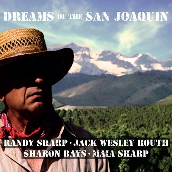 Dreams Of The San Joaquin (CD)