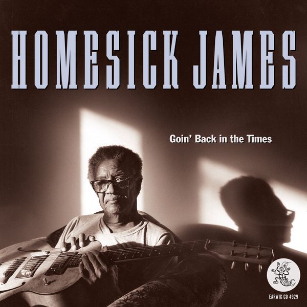 Homesick James: Goin Back In The Times (CD)