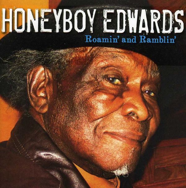David Honeyboy Edwards: Roamin & Ramblin (CD)