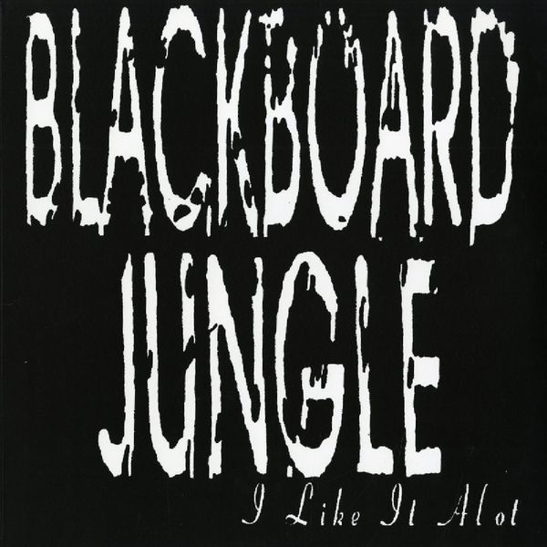 Blackboard Jungle: I Like It A Lot (Limited Edition) (Vinyl-LP)