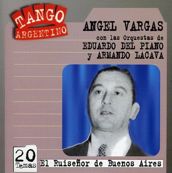 Angel Vargas: El Ruisenor De Buenos A (CD)