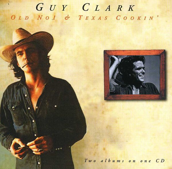 Guy Clark: Old No. 1 / Texas Cookin (CD)