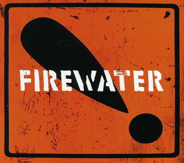 Firewater: International Orange! (CD)