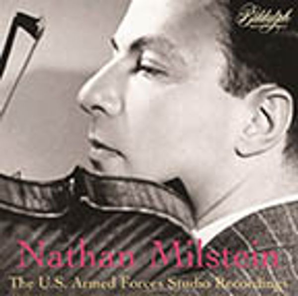 Nathan Milstein - The U.S. Armed Forces Studio Recordings (CD)