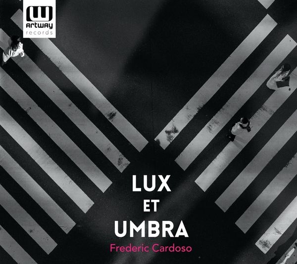 Frederic Cardoso - Lux et Umbra (Portugiesische Musik) (CD)