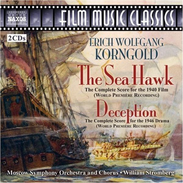 Erich Wolfgang Korngold: The Sea Hawk (Filmmusik) (2 CDs)