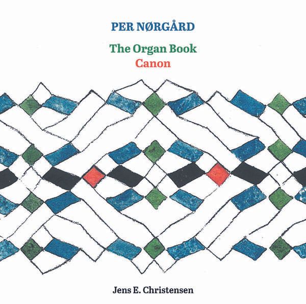 Per Nörgard: Orgelwerke - The Organ Book "Canon" (Super Audio CD)