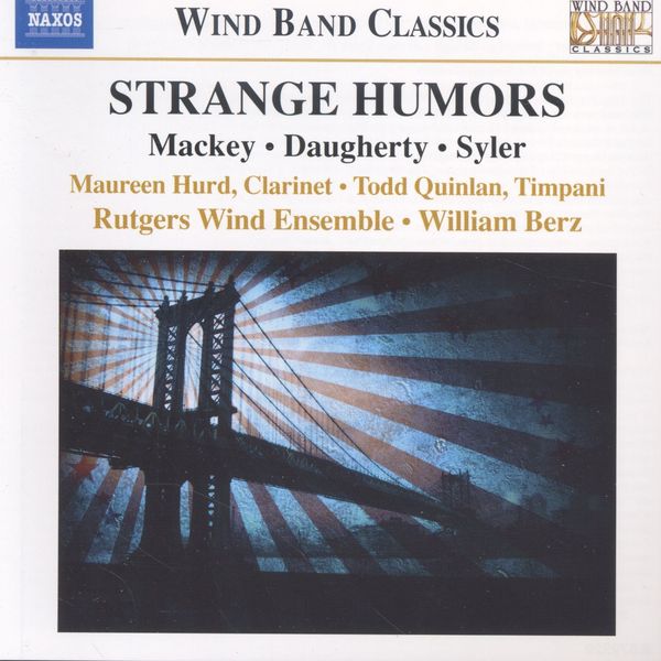 Rutgers Wind Ensemble - Strange Humors (CD)