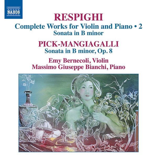 Ottorino Respighi: Sämtliche Werke für Violine & Klavier Vol.2 (CD)