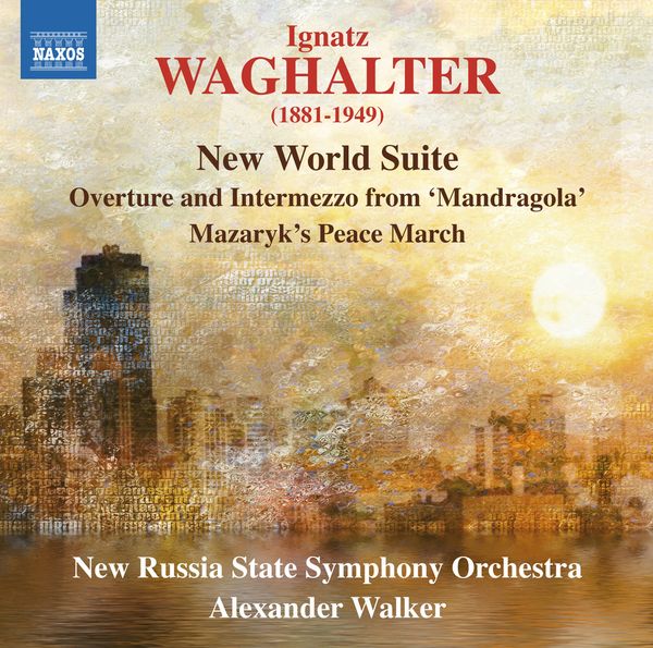 Ignatz Waghalter: New World Suite (CD)