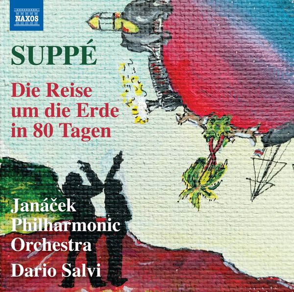 Franz von Suppe: Die Reise um die Erde in 80 Tagen (CD)