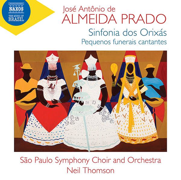 Jose Antonio de Almeida Prado: Sinfonia dos Orixas (Symphony ... (CD)
