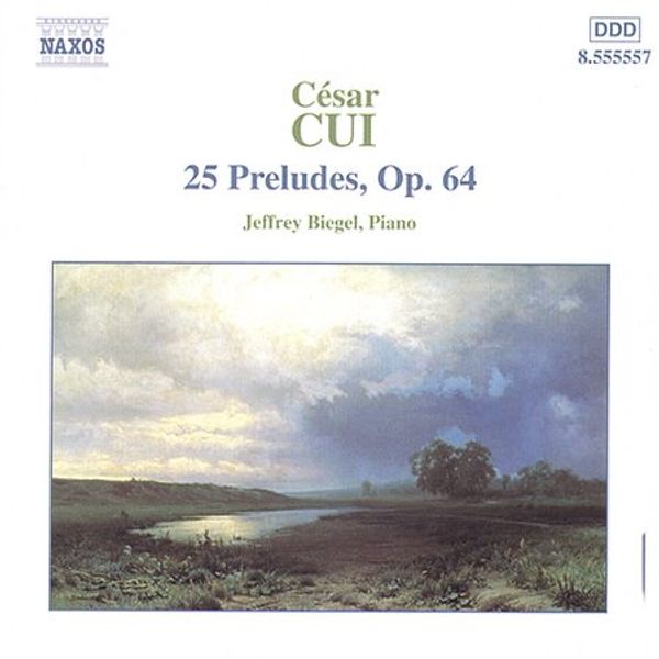 Cesar Cui: 25 Preludes op.64 (CD)