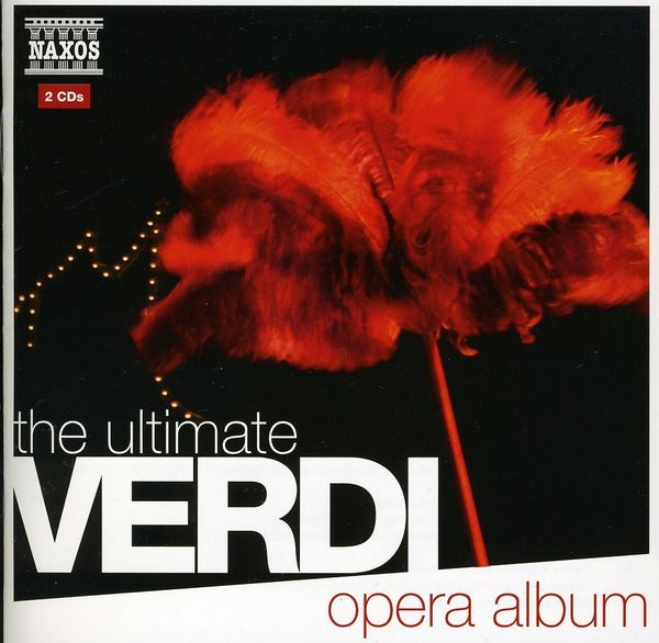 Naxos-Sampler "The Ultimate Verdi Opera Album" (2 CDs)