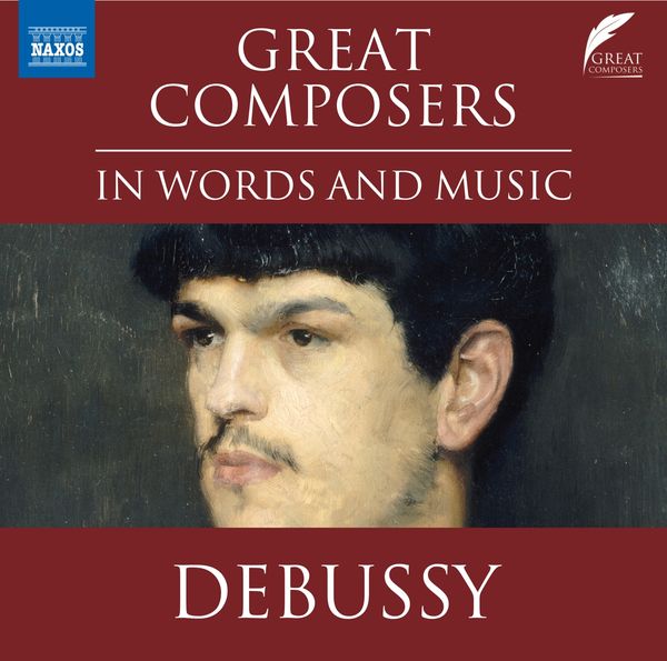 The Great Composers in Words and Music - Debussy (in englisch... (CD)