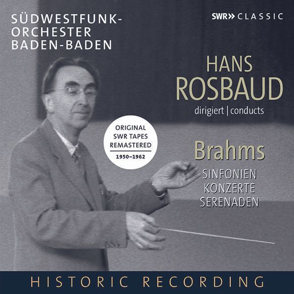 Johannes Brahms: Hans Rosbaud conducts Johannes Brahms (6 CDs)