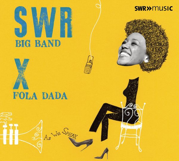 SWR Big Band & Fola Dada: As We Speak (CD)