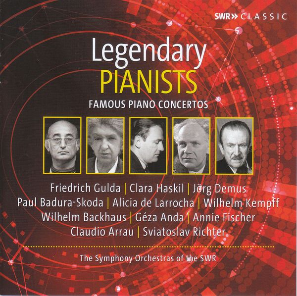 Legendary Pianists (SWR Classic-Edition) (10 CDs)