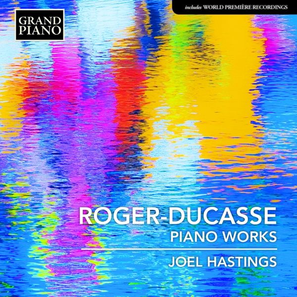 Jean Jules Roger-Ducasse: Klavierwerke (CD)