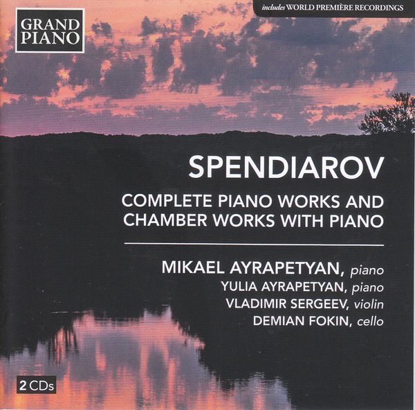 Aleksandr Spendiarian: Sämtliche Klavierwerke & Kammermusi... (2 CDs)