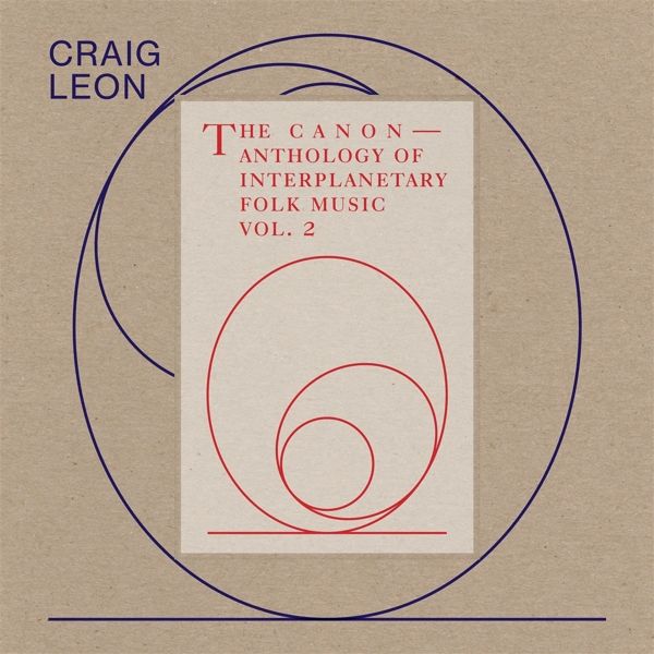 Craig Leon: The Canon: Anthology Of Interplanetary Folk Music... (CD)