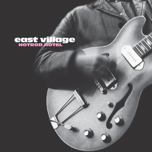 East Village: Hotrod Hotel (Vinyl-LP)