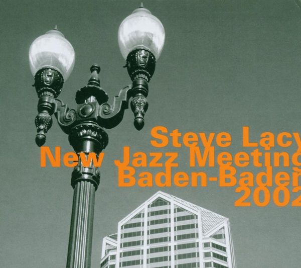 Steve Lacy: New Jazz Meeting Baden-Baden 2002 (CD)