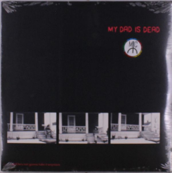 My Dad Is Dead: And Hes Not Gonna Take It Anymore (2 Vinyl-LPs)