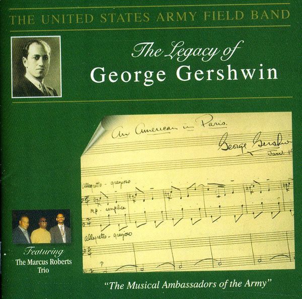 United States Army Field Band - The Legacy of George Gershwin (CD)