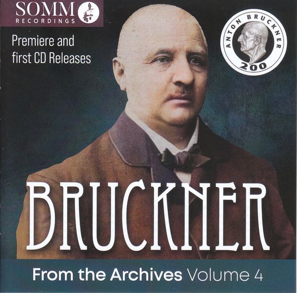 Anton Bruckner: Bruckner from the Archives Vol.4 (2 CDs)