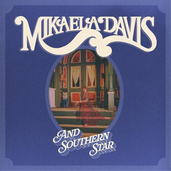 Mikaela Davis: And Southern Star! (CD)