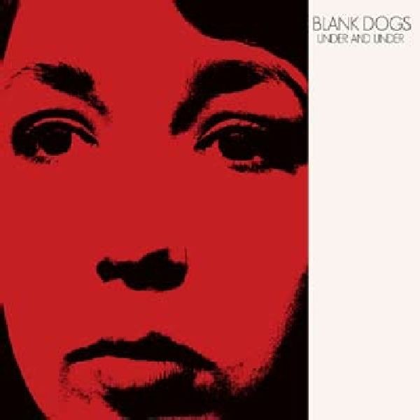 Blank Dogs: Under & Under (2 Vinyl-LPs)