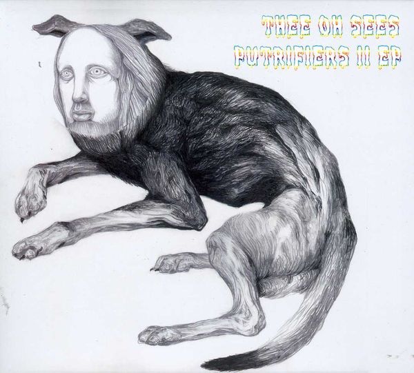 Thee Oh Sees: Putrifiers II (EP) (CD)