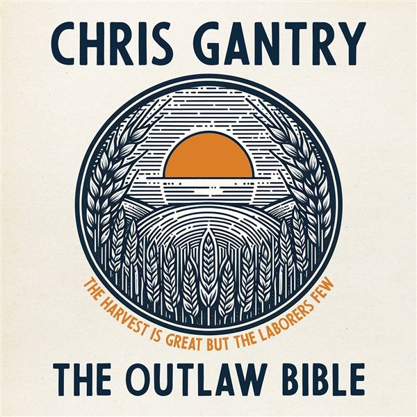 Chris Gantry: Outlaw Bible (CD)