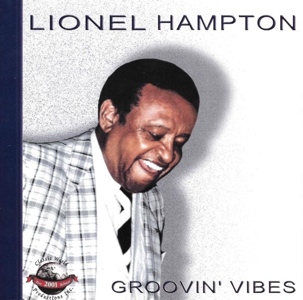 Lionel Hampton: Groovin Vibes (CD)