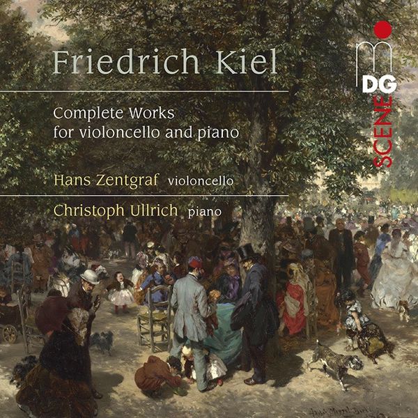 Friedrich Kiel: Sämtliche Werke für Cello & Klavier (2 CDs)