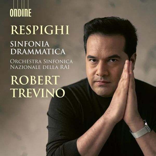 Ottorino Respighi: Sinfonia Drammatica (CD)