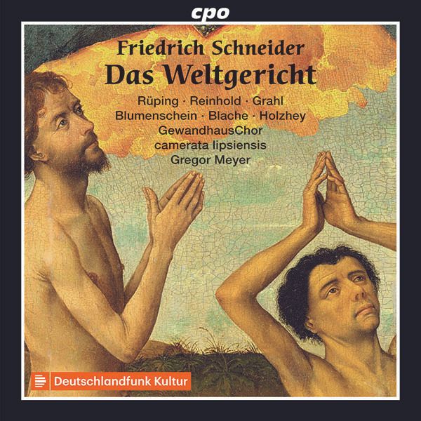 Friedrich Schneider: Das Weltgericht (Oratorium) (2 CDs)
